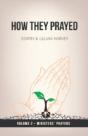 How They Prayed Vol 2 Ministers' Prayers - Preview