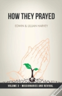 Capa do artigo How They Prayed Vol 3 Missionaries And Revival