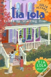 How Tia Lola Ended Up Starting Over