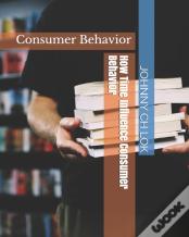 How Time Influence Consumer Behavior