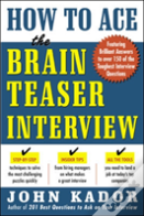 How To Ace The Brainteaser Interview