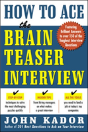 How To Ace The Brainteaser Interview - Preview