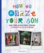 How To Amaze Your Son - Preview