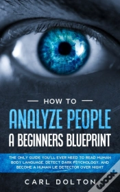 Capa do artigo How To Analyze People A Beginners Blueprint