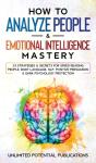 How To Analyze People &Amp; Emotional Intelligence Mastery - Preview