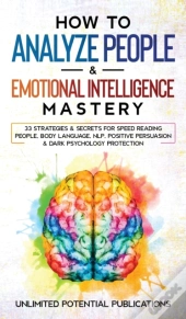 How To Analyze People &Amp; Emotional Intelligence Mastery
