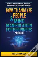 How To Analyze People &Amp; Mind Manipulation For Beginners