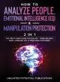 How To Analyze People, Emotional Intelligence (Eq) &Amp; Manipulation Protection (2 In 1) - Preview