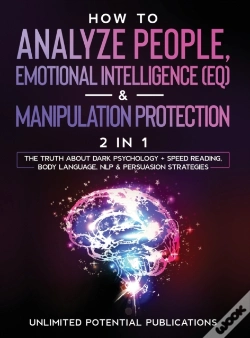 Capa do artigo How To Analyze People, Emotional Intelligence (Eq) &Amp; Manipulation Protection (2 In 1)