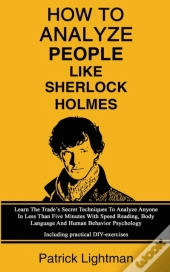 How To Analyze People Like Sherlock Holmes