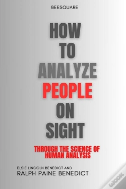 Capa do artigo How To Analyze People On Sight Through The Science Of Human Analysis