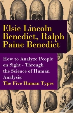 Capa do artigo How To Analyze People On Sight - Through The Science Of Human Analysis: The Five Human Types