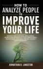 How To Analyze People To Improve Your Life - Preview