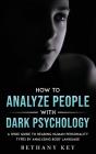 How To Analyze People With Dark Psycholo - Preview