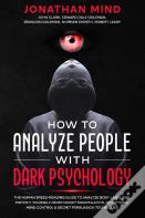 How To Analyze People With Dark Psychology