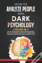 How To Analyze People With Dark Psychology