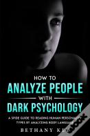 How To Analyze People With Dark Psychology