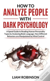 How To Analyze People With Dark Psychology