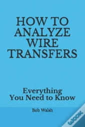 How To Analyze Wire Transfers