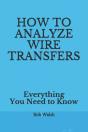 How To Analyze Wire Transfers - Preview
