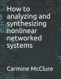 How To Analyzing And Synthesizing Nonlinear Networked Systems - Preview