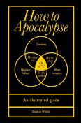 How To Apocalypse