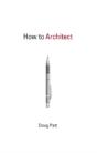 How To Architect - Preview