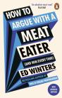 How To Argue With A Meat Eater (And Win Every Time) - Preview
