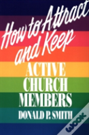 How To Attract And Keep Active Church Members