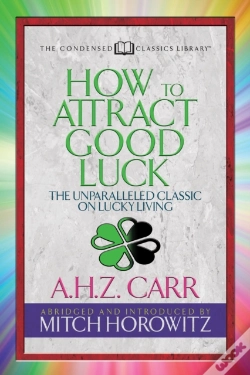 Capa do artigo How To Attract Good Luck (Condensed Classics)