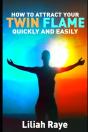 How To Attract Your Twin Flame Quickly And Easily - Preview