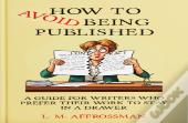 How To Avoid Being Published