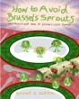 How To Avoid Brussels Sprouts - Preview