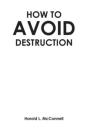 How To Avoid Destruction - Preview