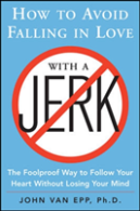 How To Avoid Falling In Love With A Jerk