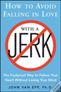 Capa do artigo How To Avoid Falling In Love With A Jerk