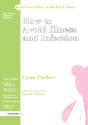 How To Avoid Illness And Infection - Preview