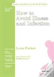 How To Avoid Illness And Infection