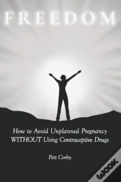 How To Avoid Unplanned Pregnancy Without Using Contraceptive Drugs