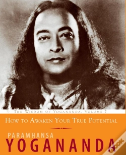 Capa do artigo How To Awaken Your True Potential