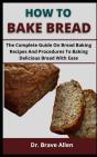 How To Bake Bread - Preview