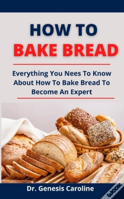 Capa do artigo How To Bake Bread