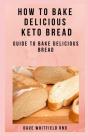 How To Bake Delicious  Keto Bread - Preview