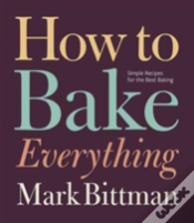 How To Bake Everything