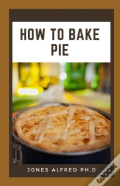 Capa do artigo How To Bake Pie