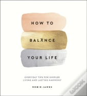How To Balance Your Life
