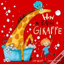How To Bath A Giraffe