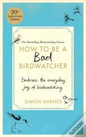 Capa do artigo How To Be A Bad Birdwatcher Anniversary Edition