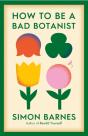 How To Be A Bad Botanist - Preview