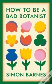 Capa do artigo How To Be A Bad Botanist